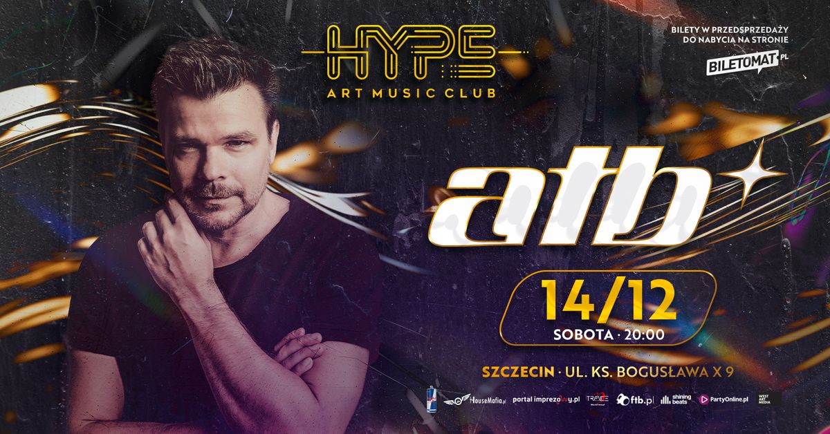 ATB \u2013 Legenda muzyki trance na \u017cywo w Hype w Szczecinie!