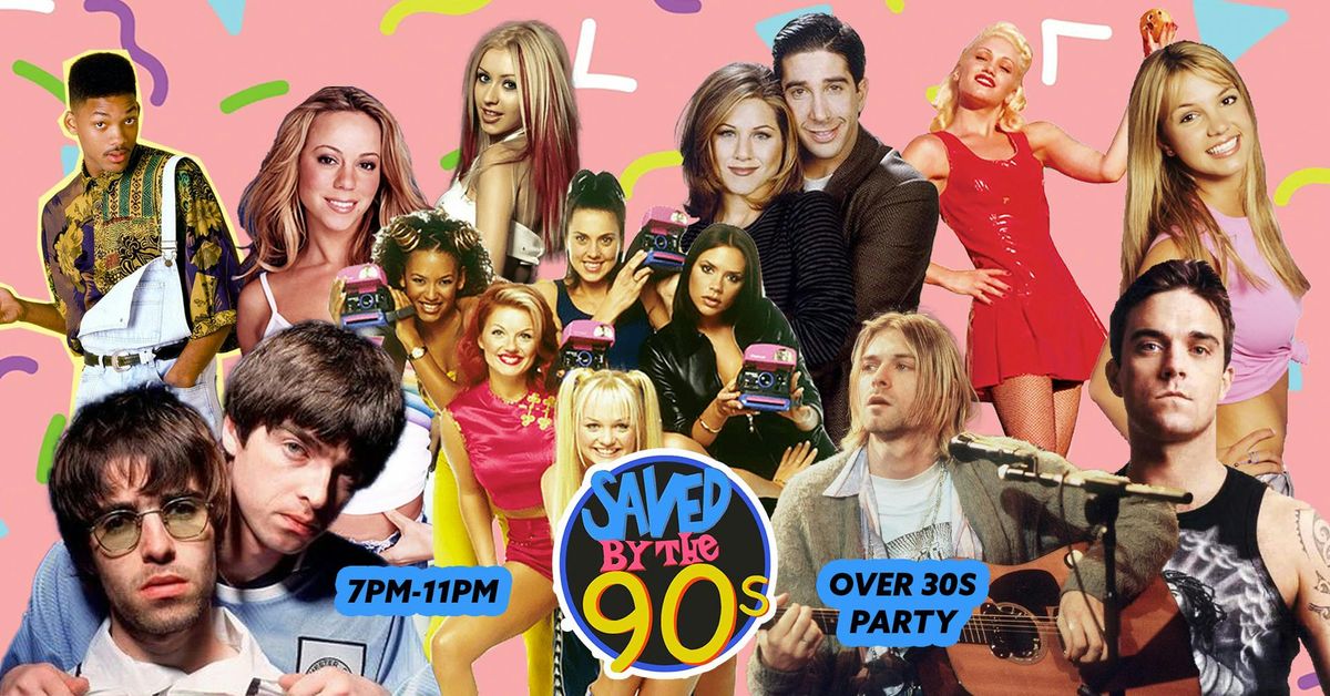 Saved By The 90s: Over 30s Party (Plymouth)