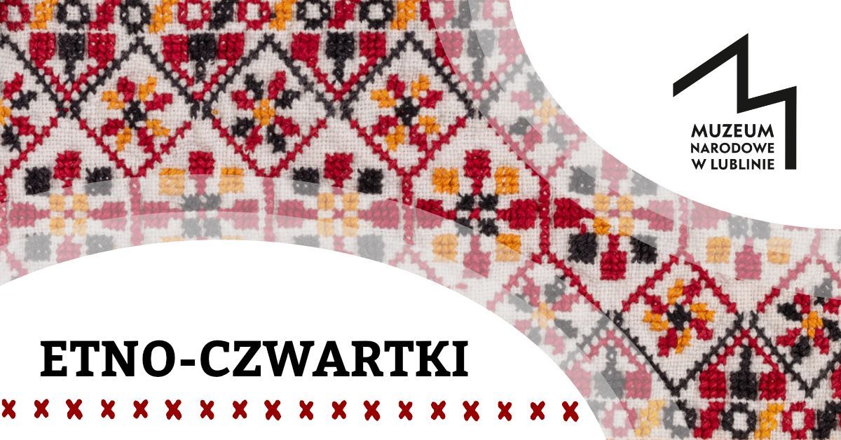 Etno-czwartki | Spotkania ze sztuk\u0105 ludow\u0105