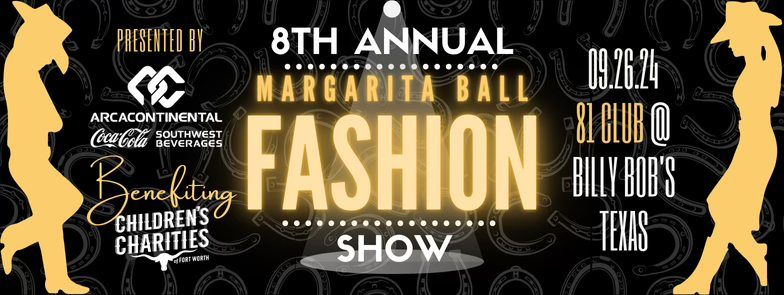 8th Annual Margarita Ball Fashion Show