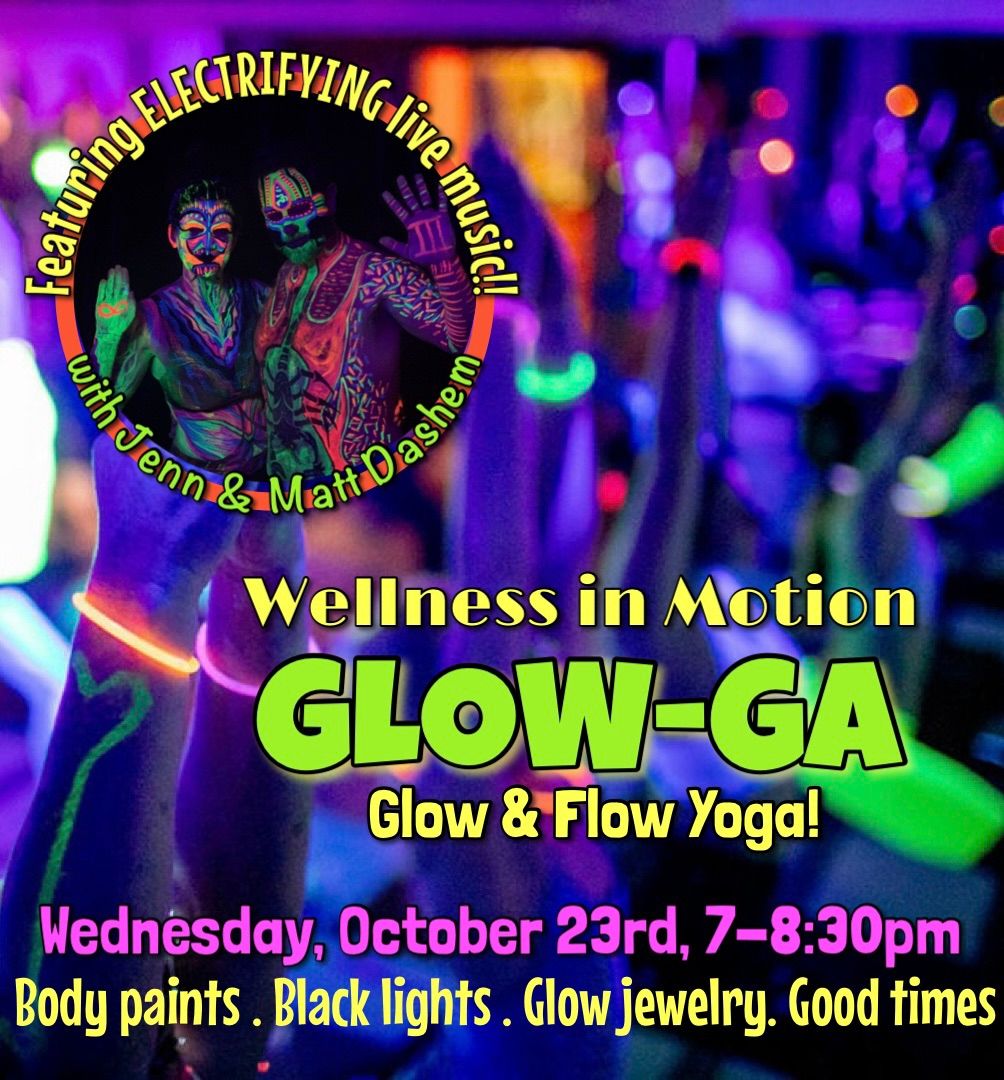 GLOWGA! Glow in the Dark Yoga with Live Music! 