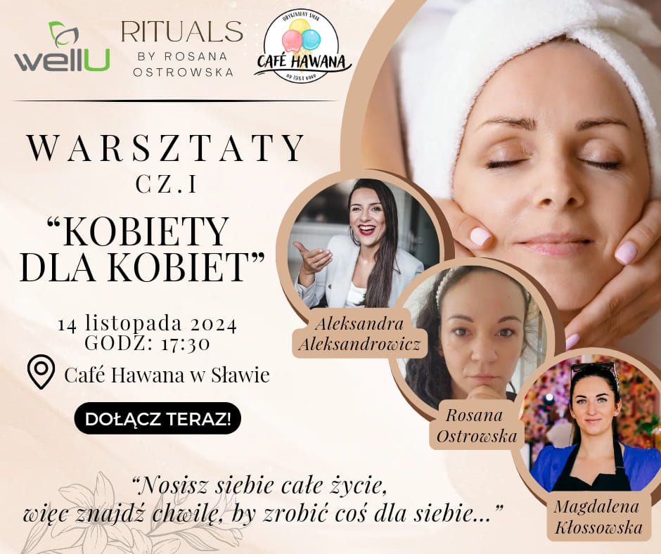 Warsztaty "Kobiety dla Kobiet" - 14.11.2024 - Caf\u00e9 Hawana & Rituals S\u0142awa & WellU