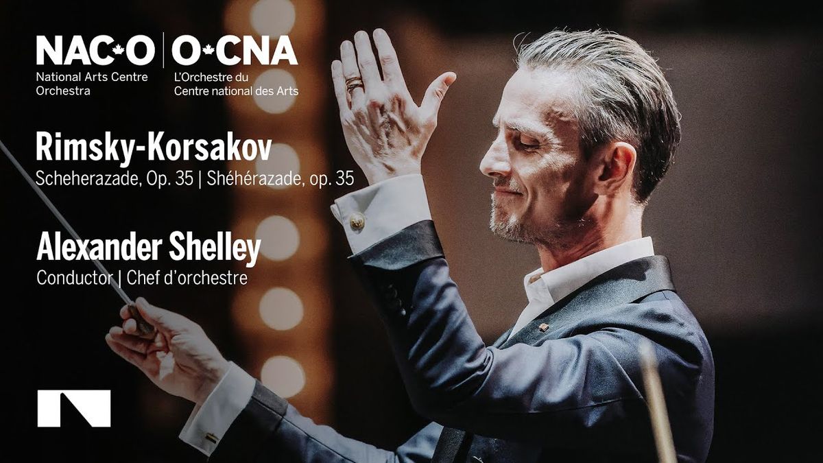 National Arts Centre Orchestra - Alexander Shelley