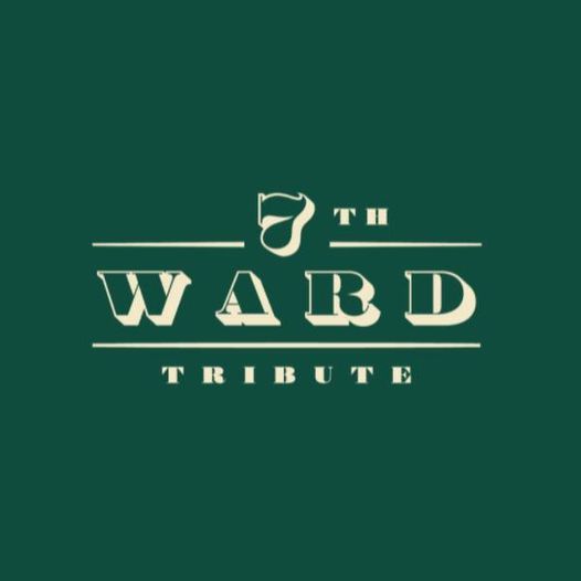 7th Ward Tribute