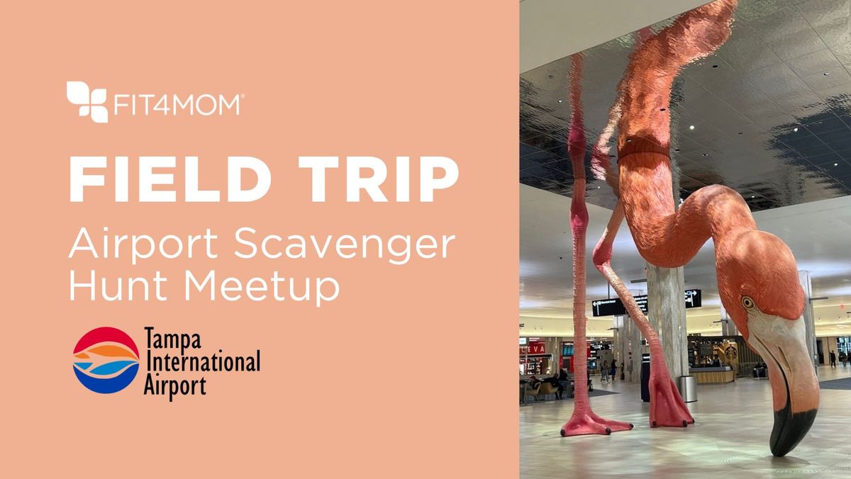 Field Trip: Airport Tour + Scavenger Hunt 