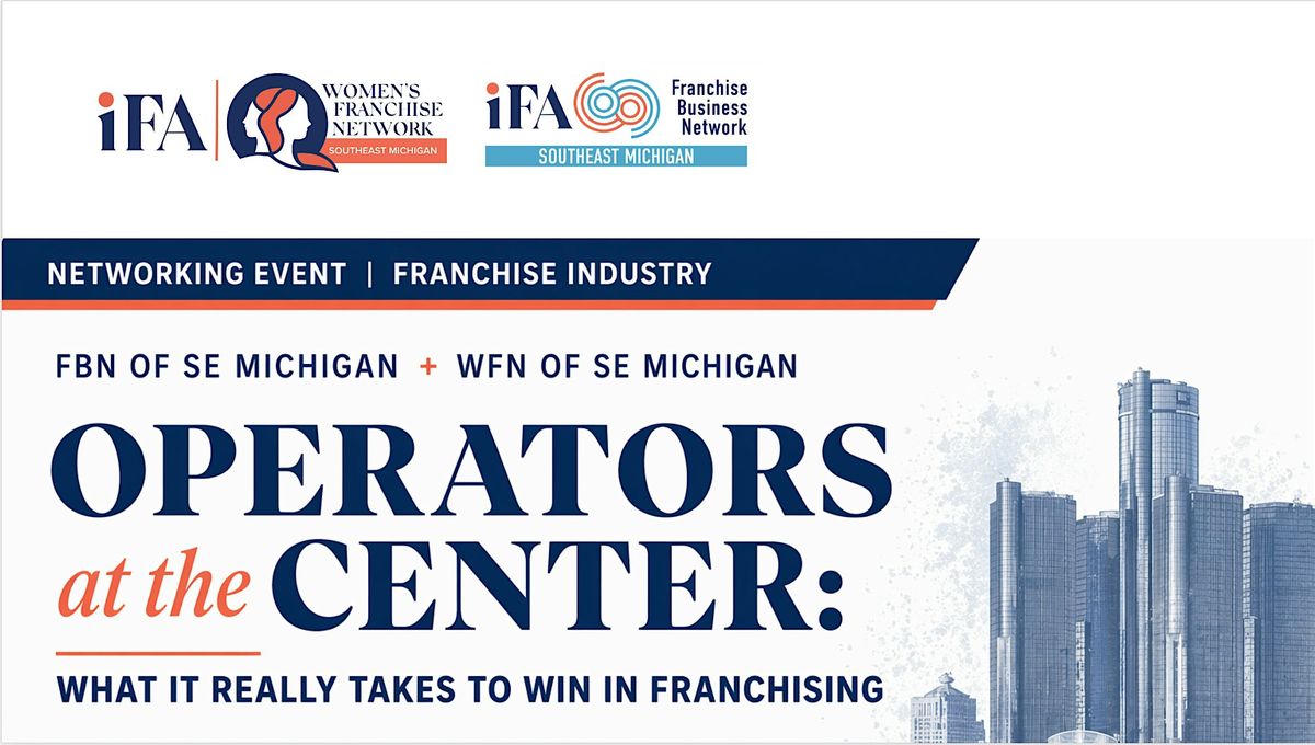 Operators at the Center: What It Really Takes to Win in Franchising.