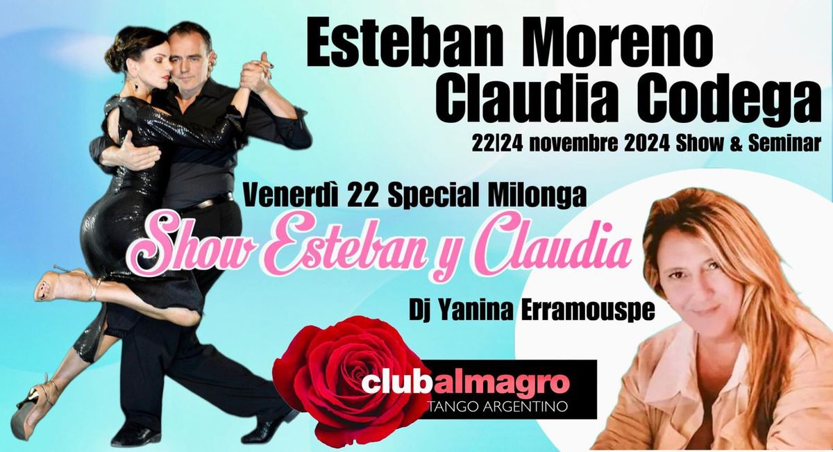 Milonga special Venerd\u00ec 22 Noviembre Show Esteban  Moreno y Claudia Codega, DJ Yanina Erramuspe 