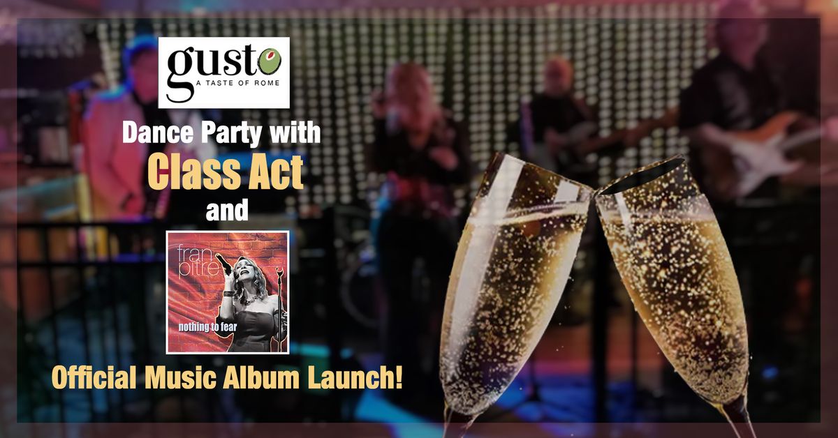 Class Act Dance Party & Album Launch at Gusto!