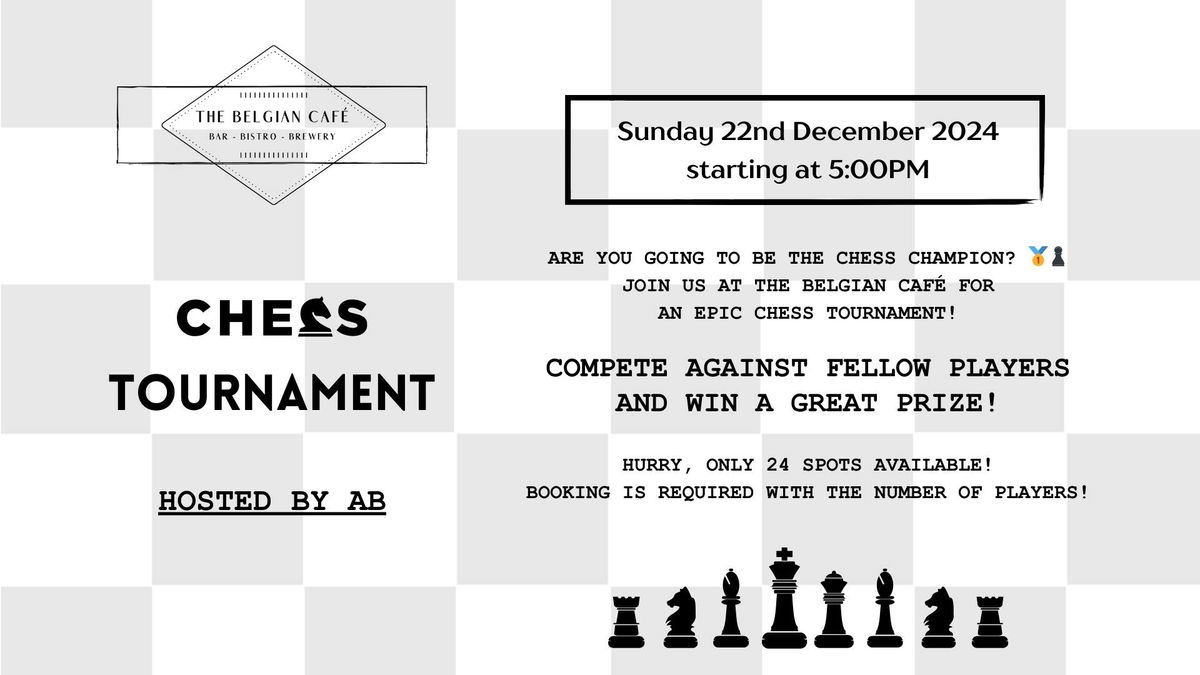 Chess Tournement @ The Belgian Caf\u00e9