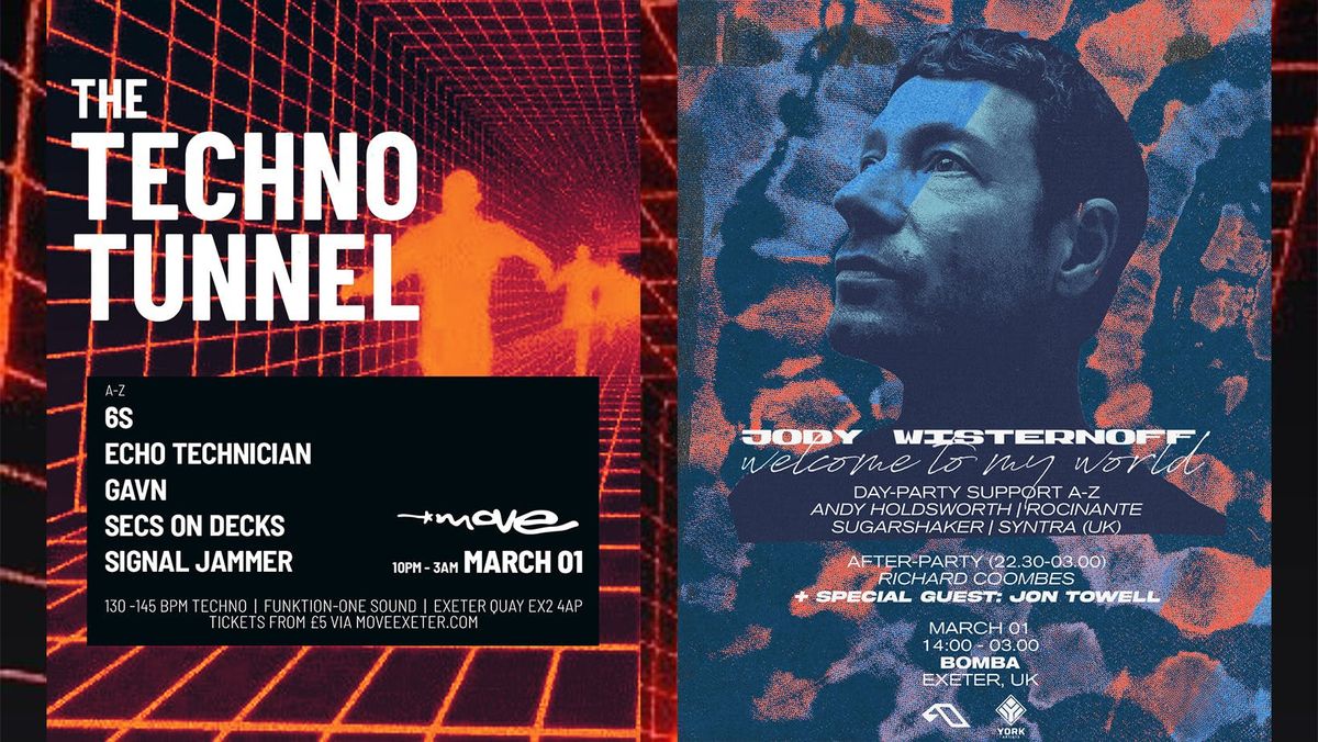 JODY WISTERNOFF AFTER-PARTY - Prog House in Bomba - The Techno Tunnel in Move - Sat 1st March  - Exeter