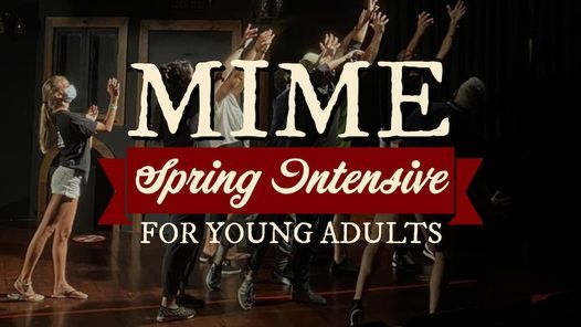 Young Adults Holiday Intensives Session1: Mime