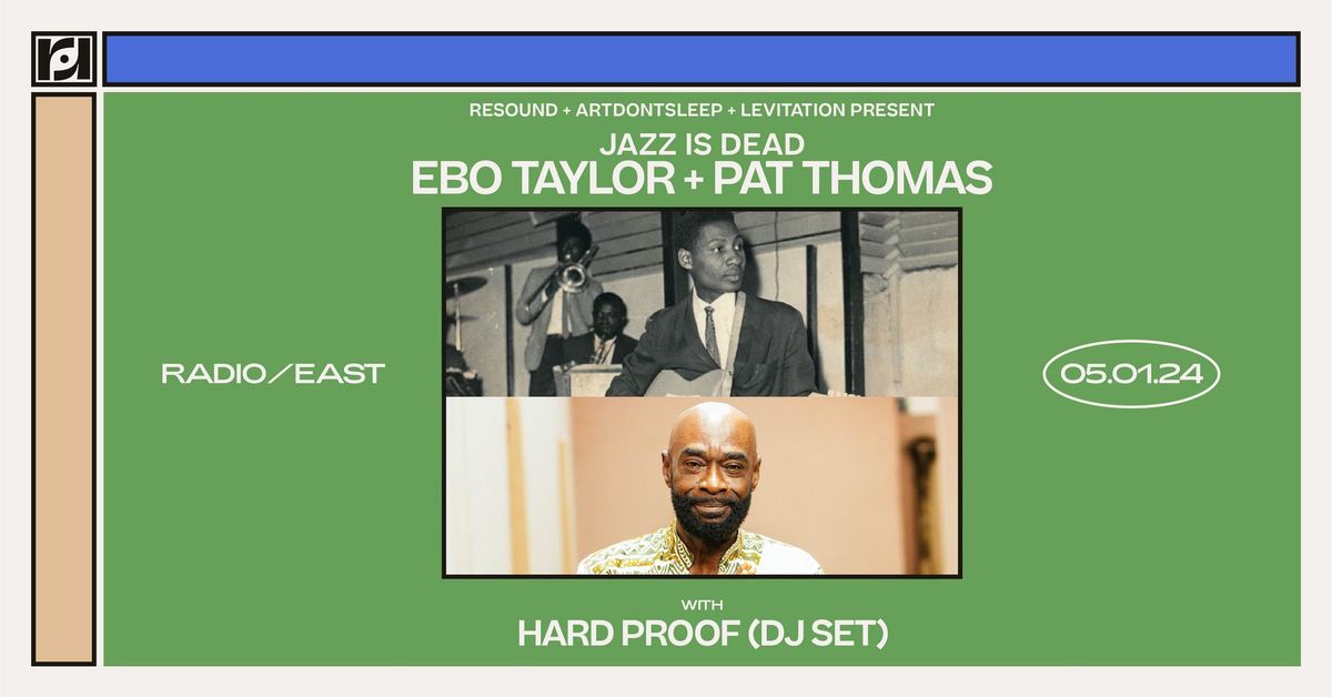 Jazz is Dead: Ebo Taylor and Pat Thomas at Radio East on 5\/1\/25