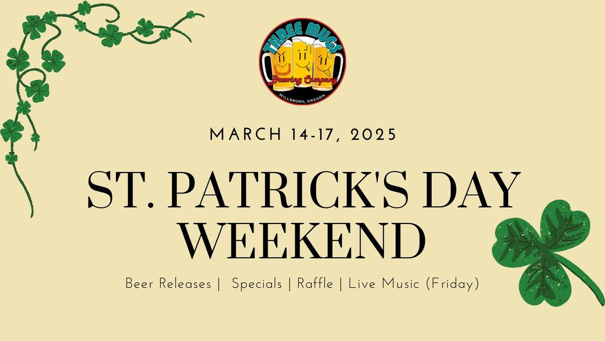 St. Patrick's Day Weekend