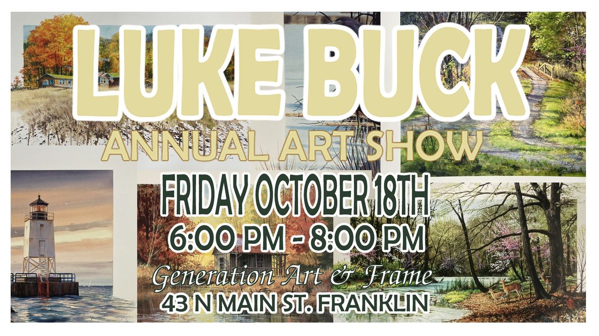 Luke Buck Annual Gallery Show