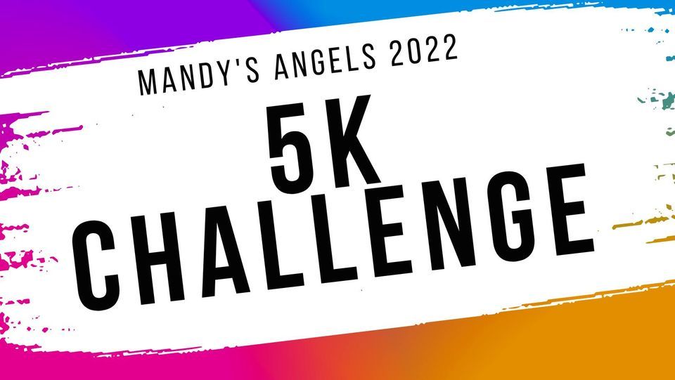 Mandy's Angels 2022 5k Challenge