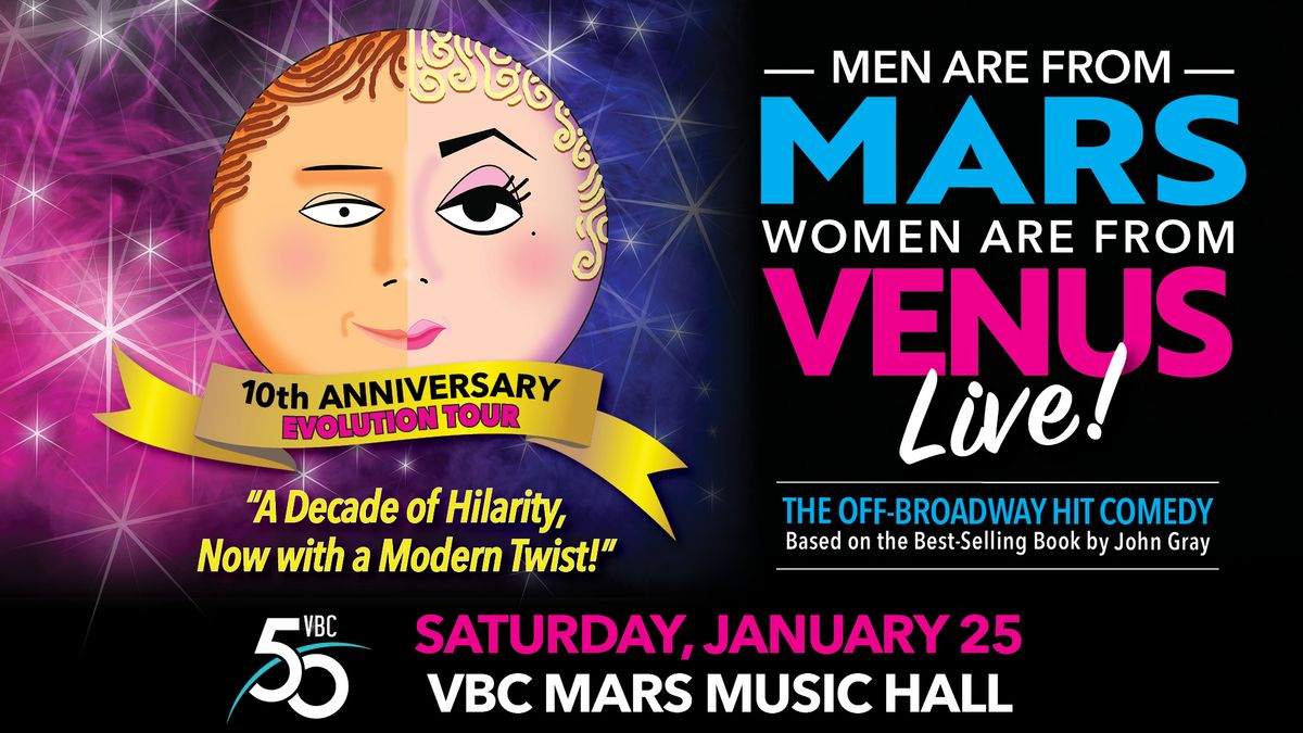 Men are From Mars Women are From Venus LIVE!