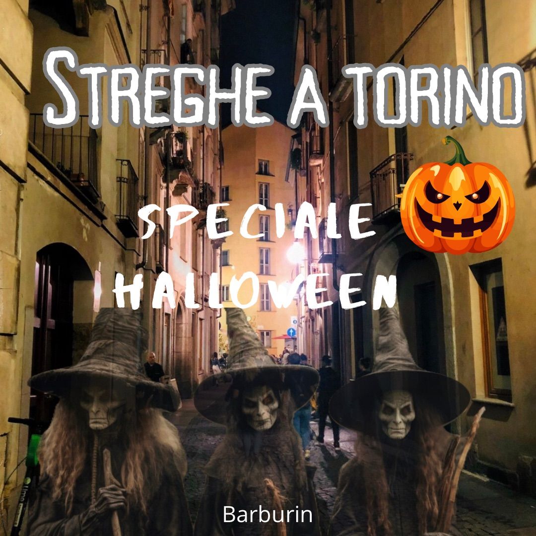 STREGHE A TORINO Speciale HALLOWEEN \ud83c\udf83 