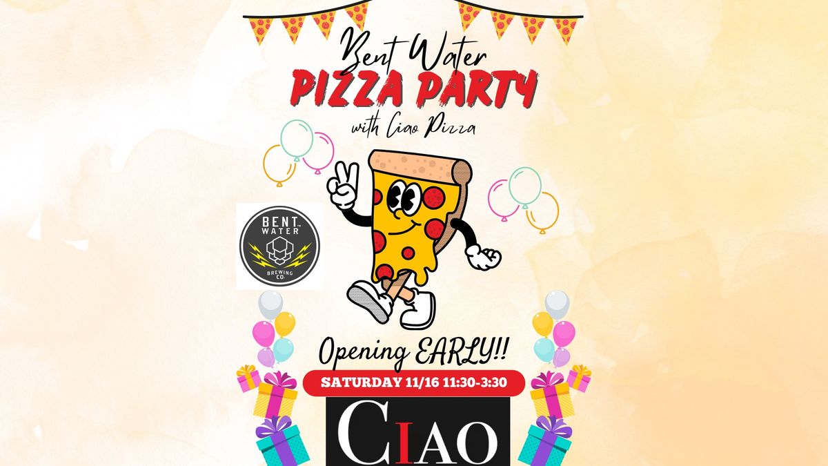 Bent Water Pizza Party with Ciao