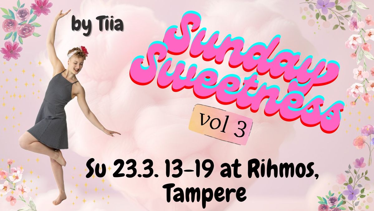 Sunday Sweetness edition 3 23.03.2025 by Tiia