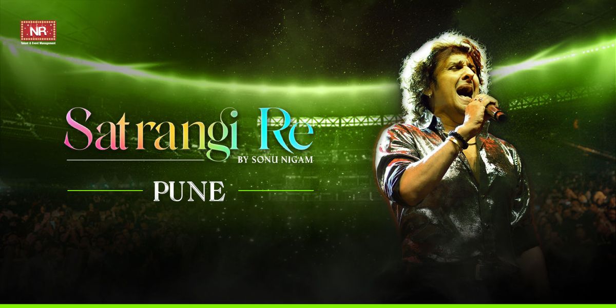 Satrangi Re by Sonu Nigam - Pune