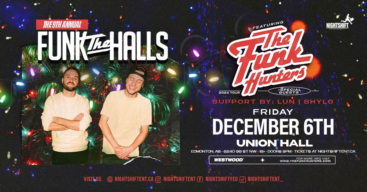 The 9th Annual Funk The Halls featuring The Funk Hunters