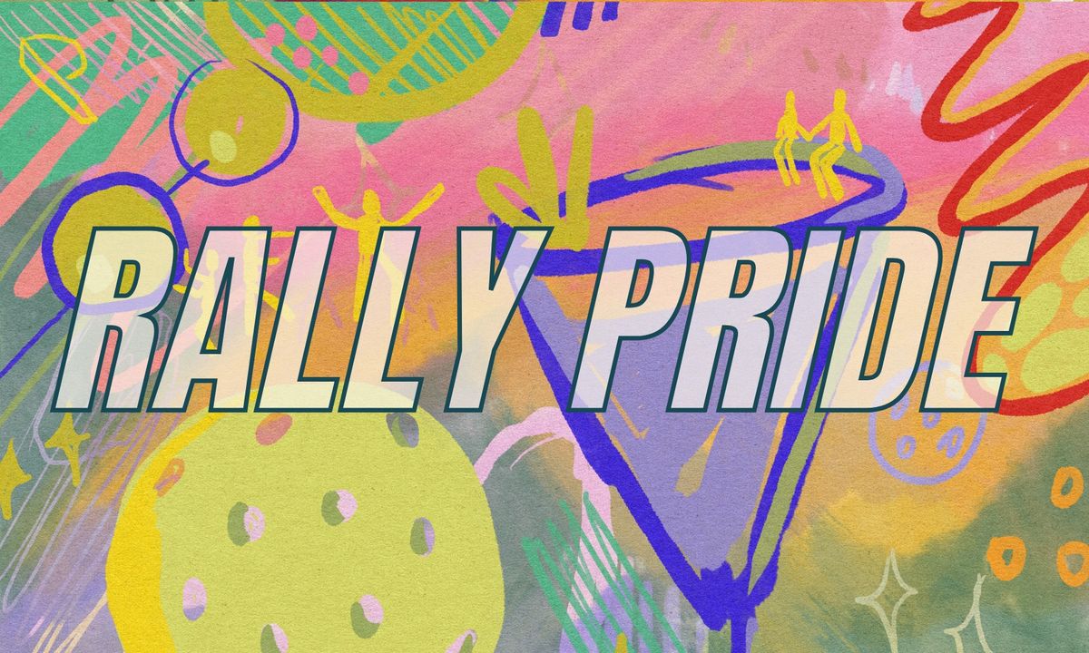 Rally Pride Pickleball Tournament