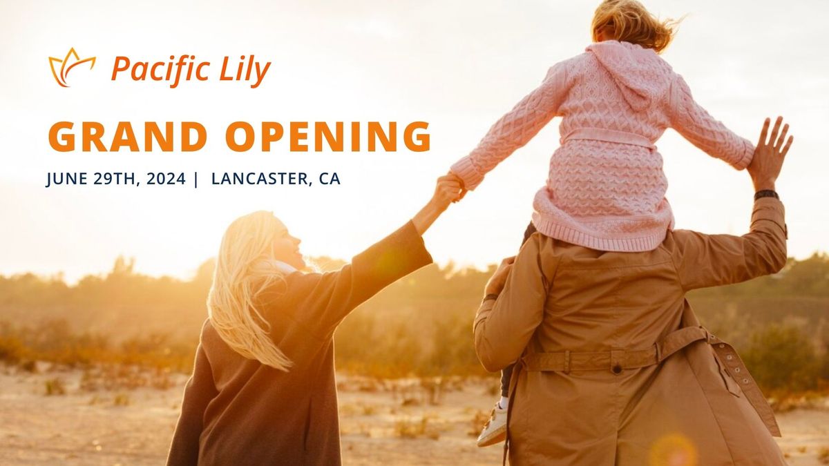 Pacific Lily Grand Opening Event