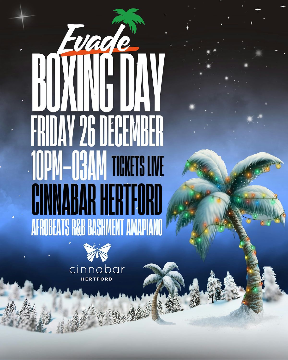 EVADE - Boxing Day @ Cinnabar Hertford