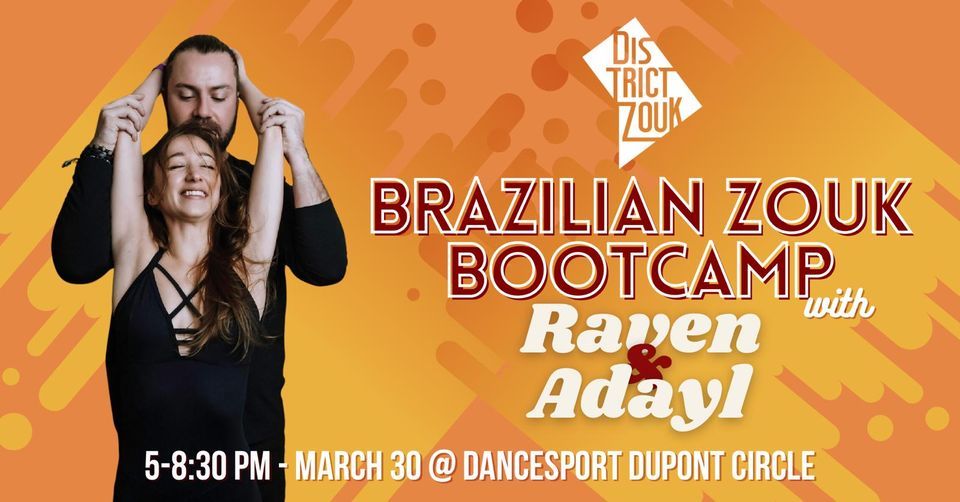 Brazilian Zouk Bootcamp w\/ Raven & Adayl