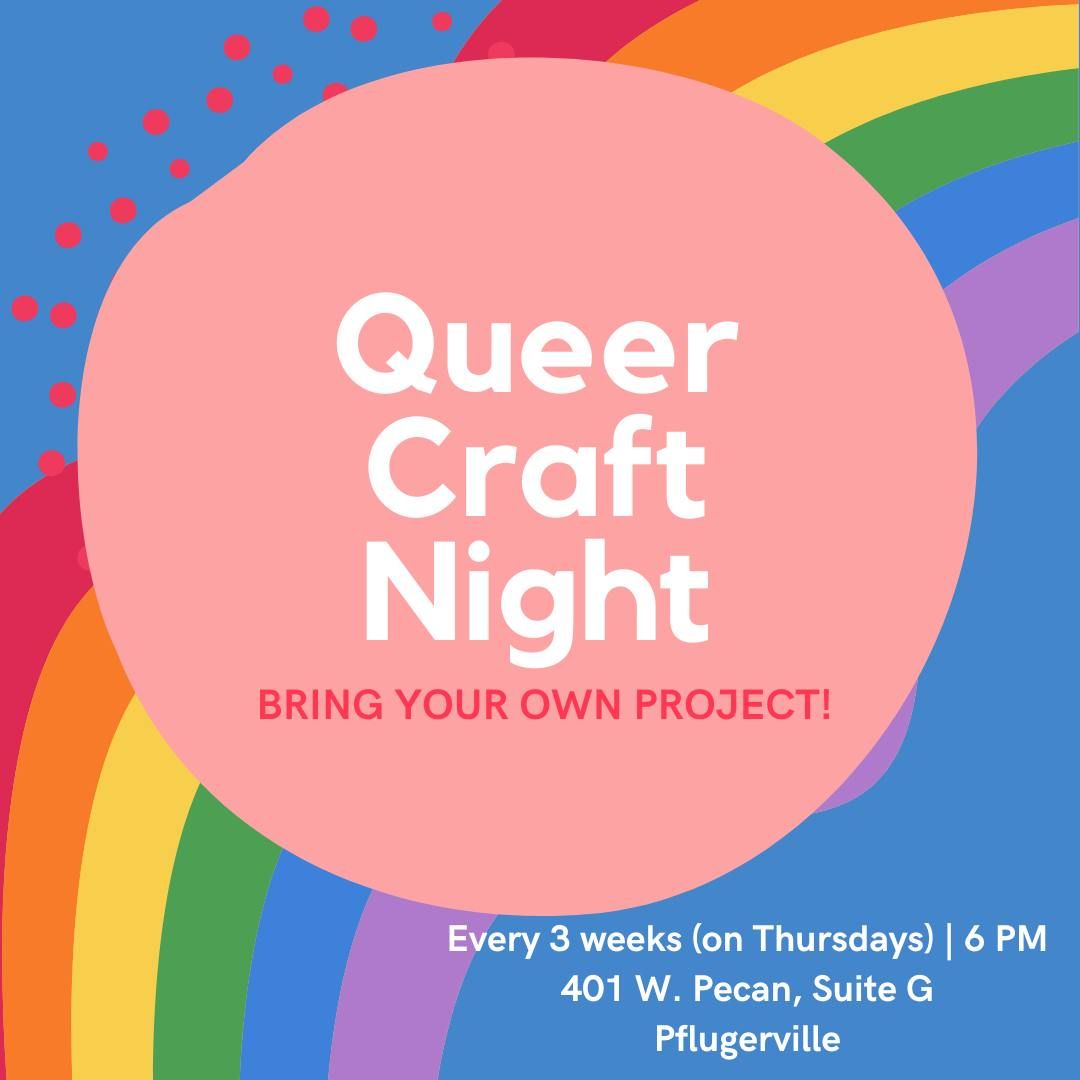 Queer Craft Night - Bring your own project!