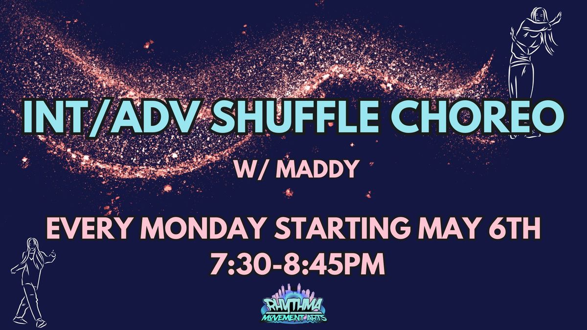 Intermediate\/Advanced Shuffle Choreo w\/ Maddy
