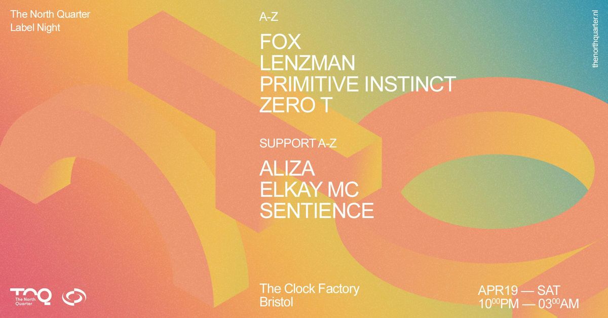 The North Quarter Bristol \u2022 Lenzman, Zero T, Fox + More