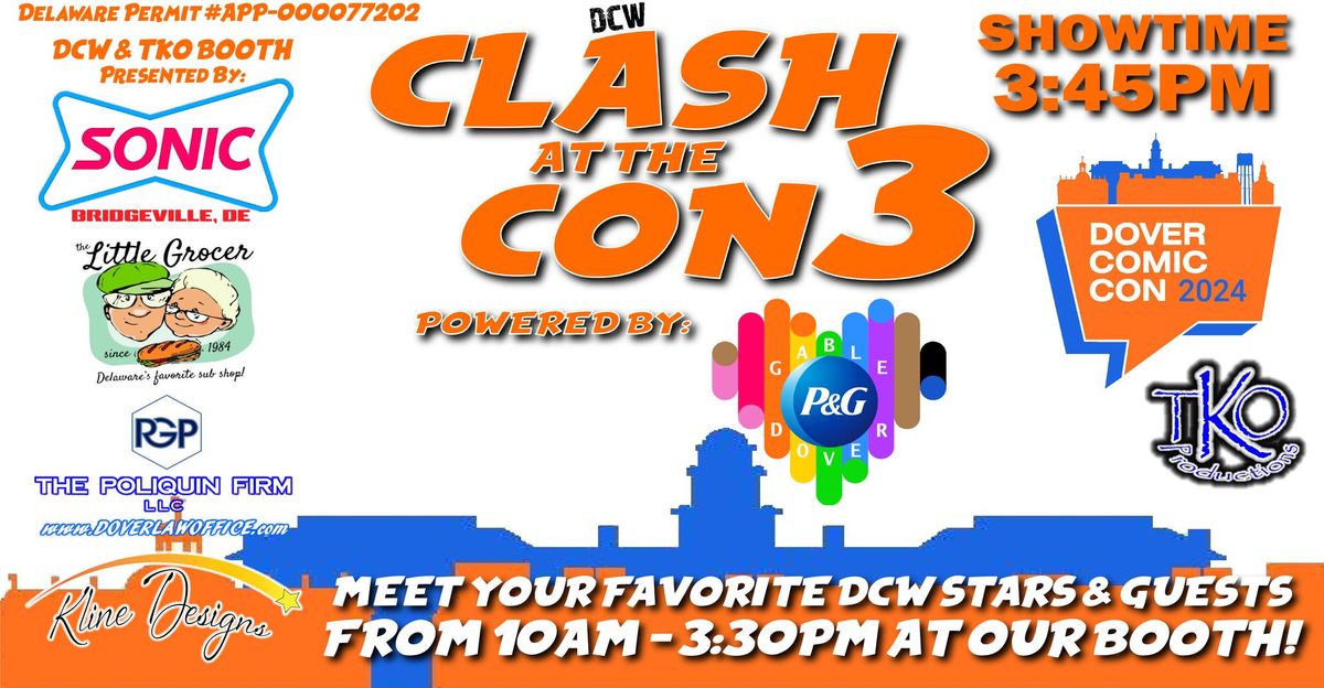 DCW CLASH AT THE CON 3 & MEET AND GREET!