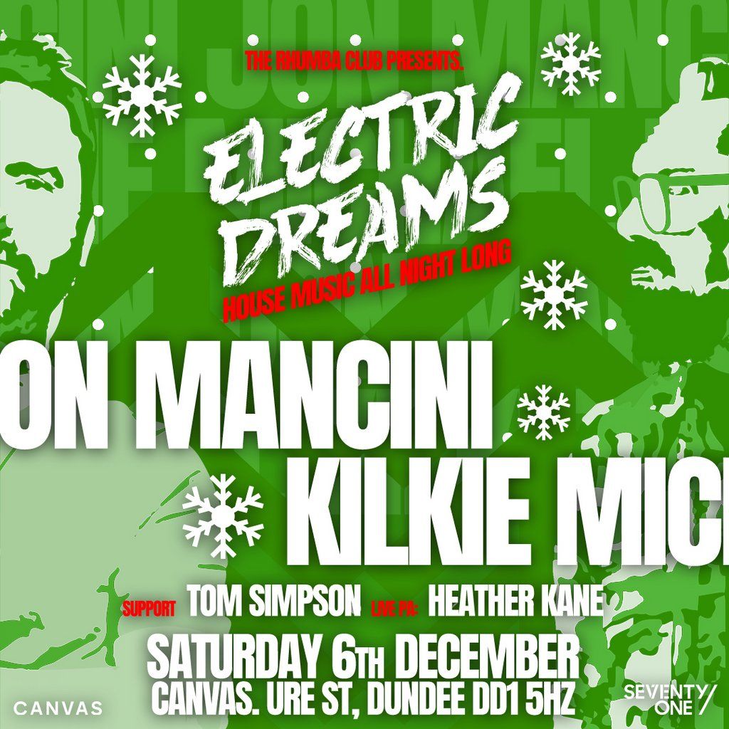 Rhumba Club Pres XMAS ELECTRIC DREAMS - Dec 6th -CANVAS, Dundee