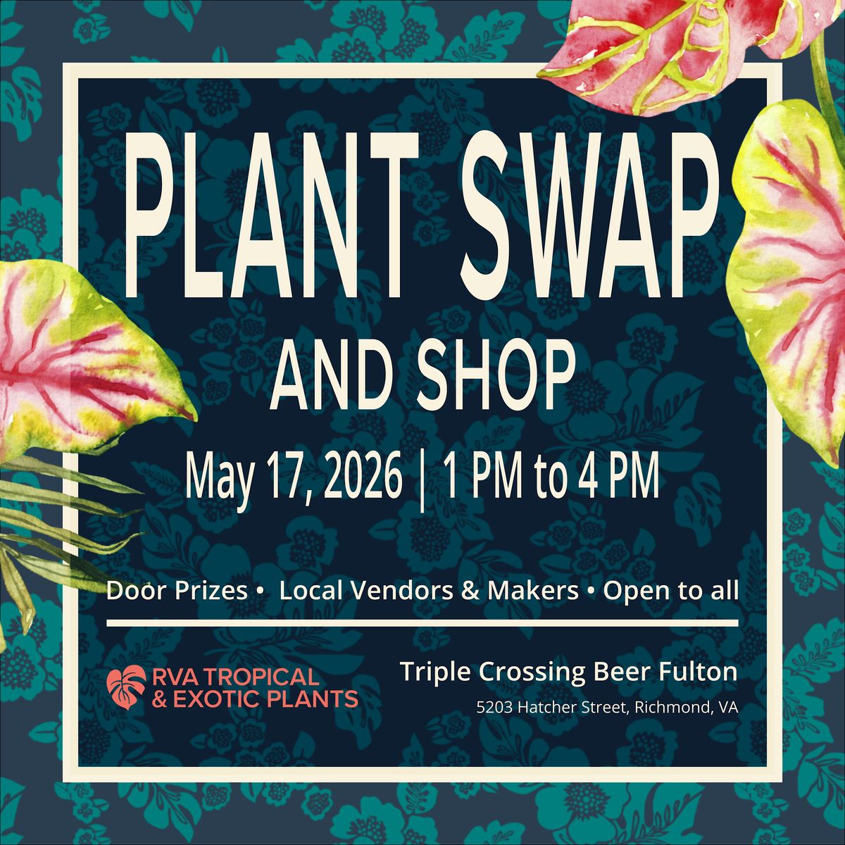 RVA Tropical & Exotic Plants: May Plant Swap & Shop, Triple Crossing ...