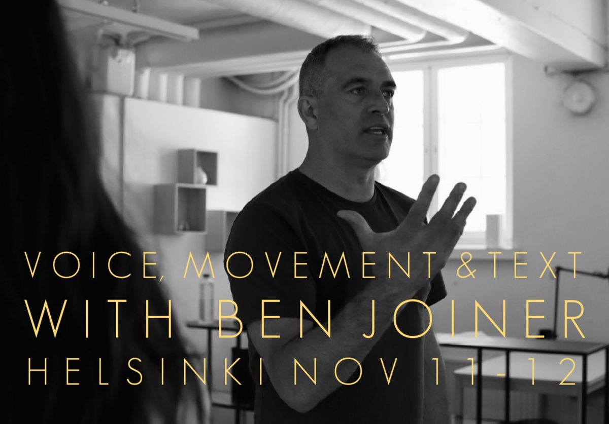 Voice, Movement & Text with Ben Joiner