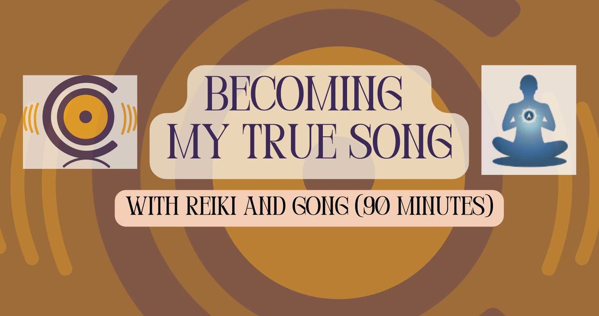 Becoming My True Song (monthly tune up)