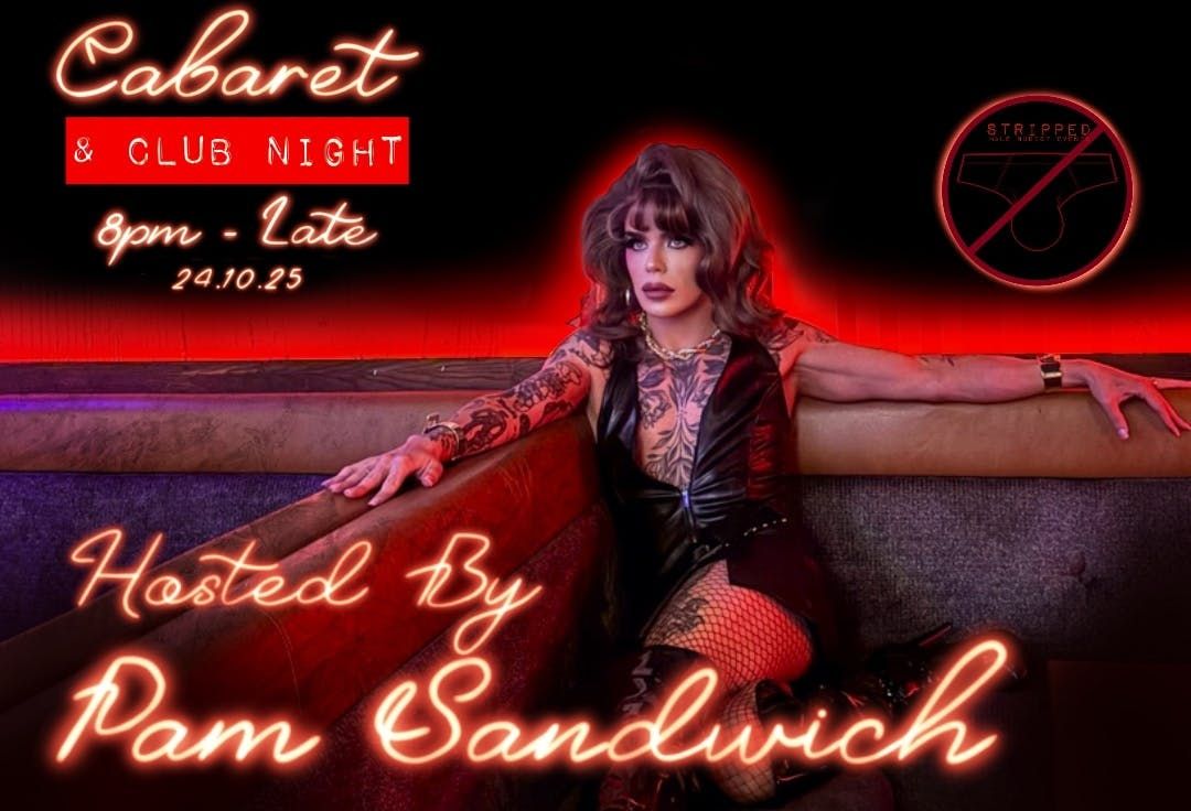 STRIPPED CABARET LATE! And PARTY!