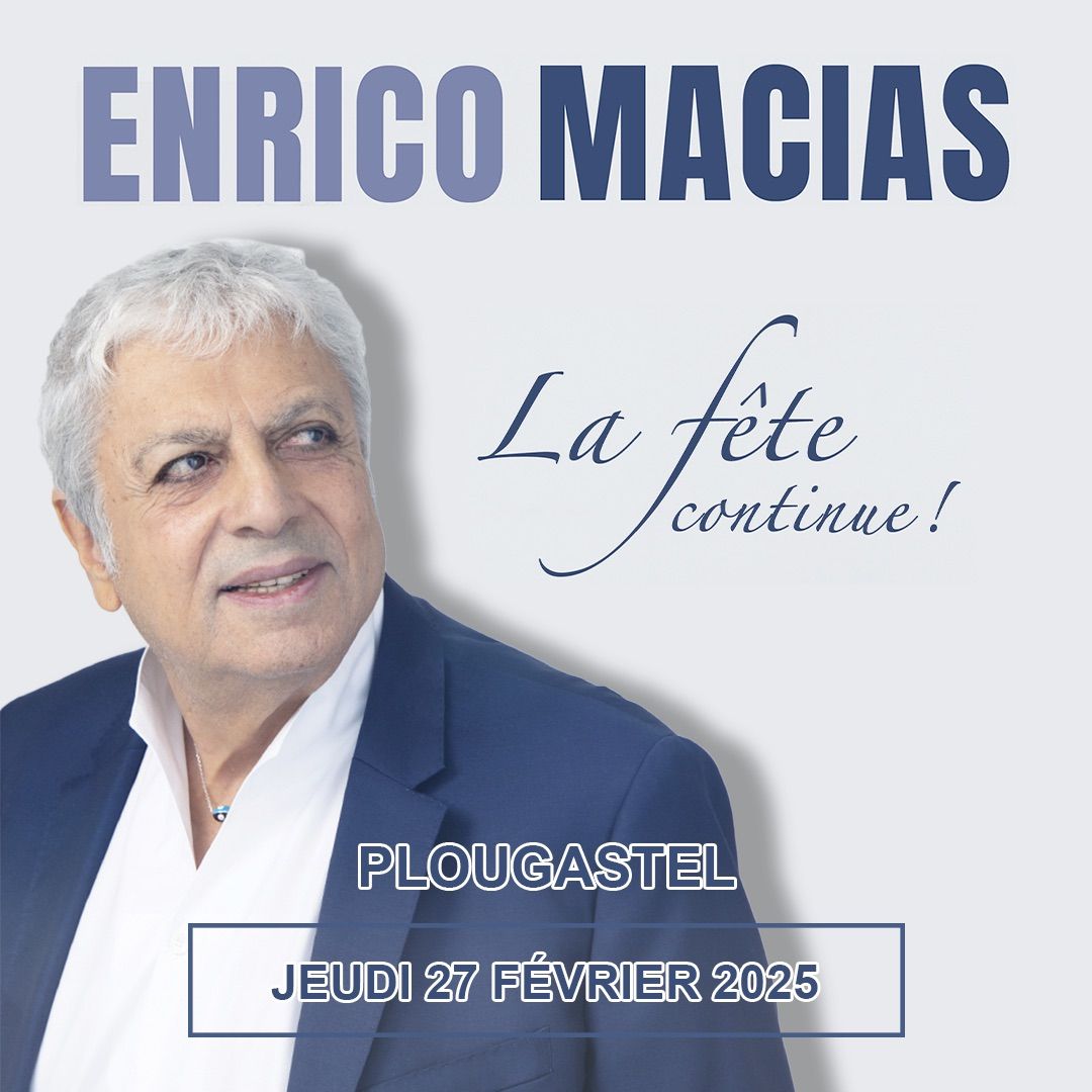 ENRICO MACIAS - PLOUGASTEL DAOULAS