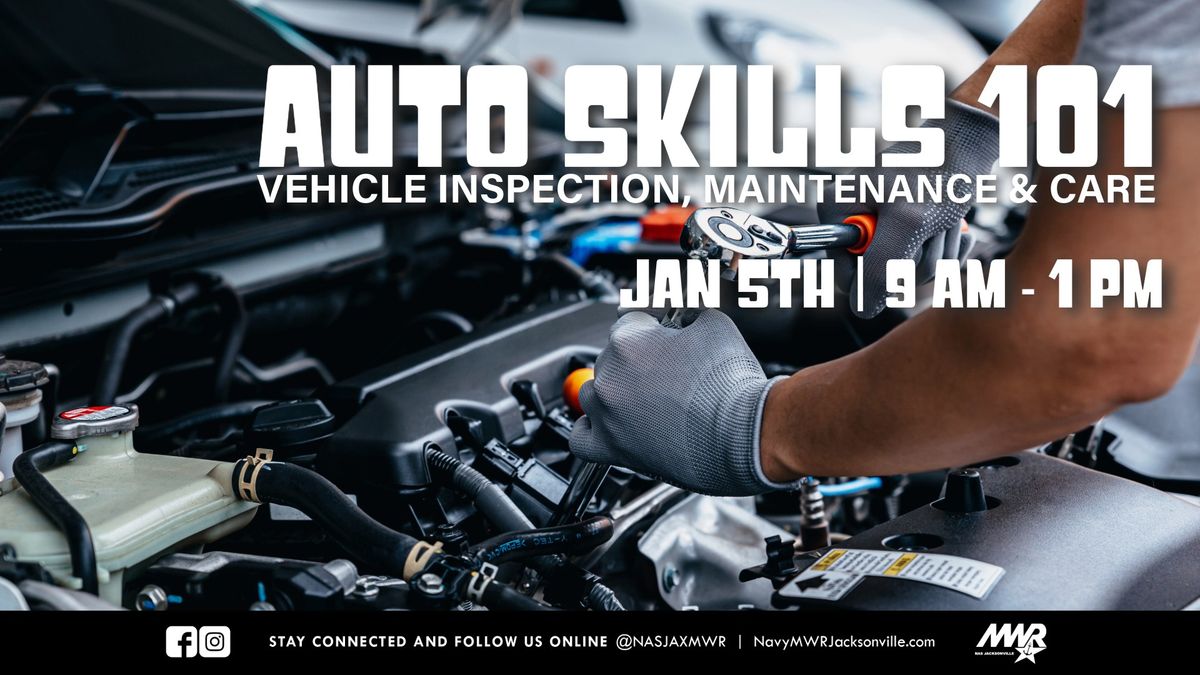 Auto Skills 101: Vehicle Inspection, Maintenance & Care