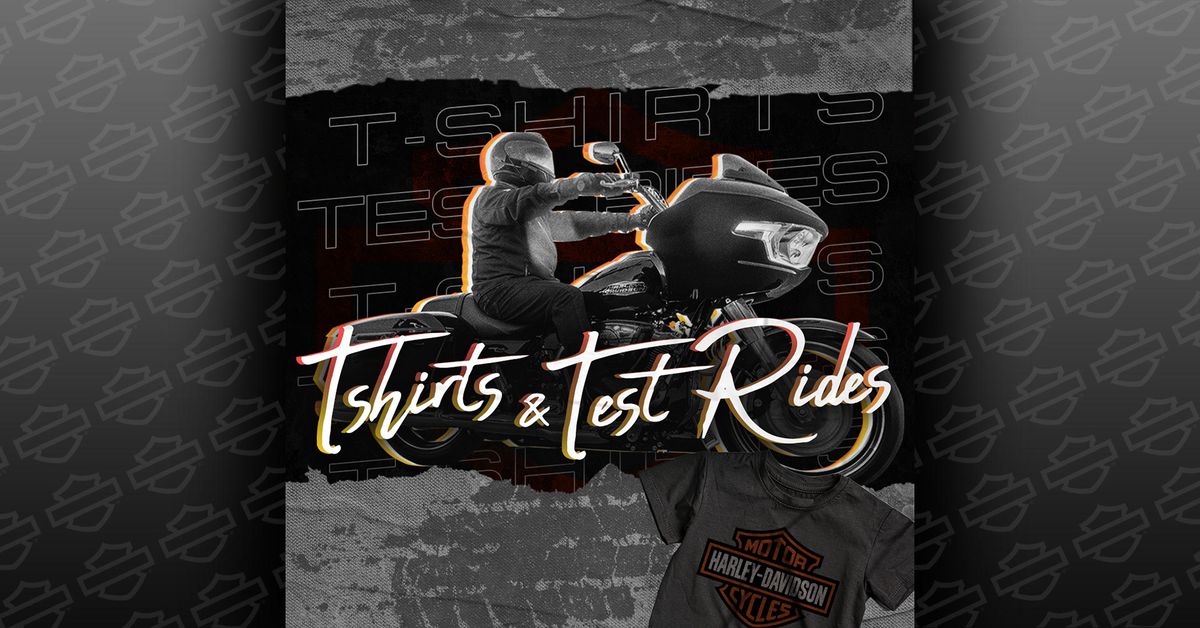 T- Shirts & Test Rides 