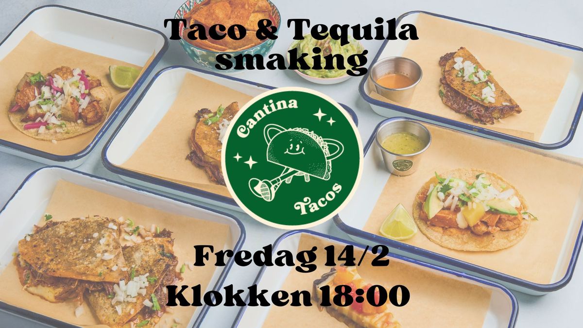 Taco & Tequila Smaking