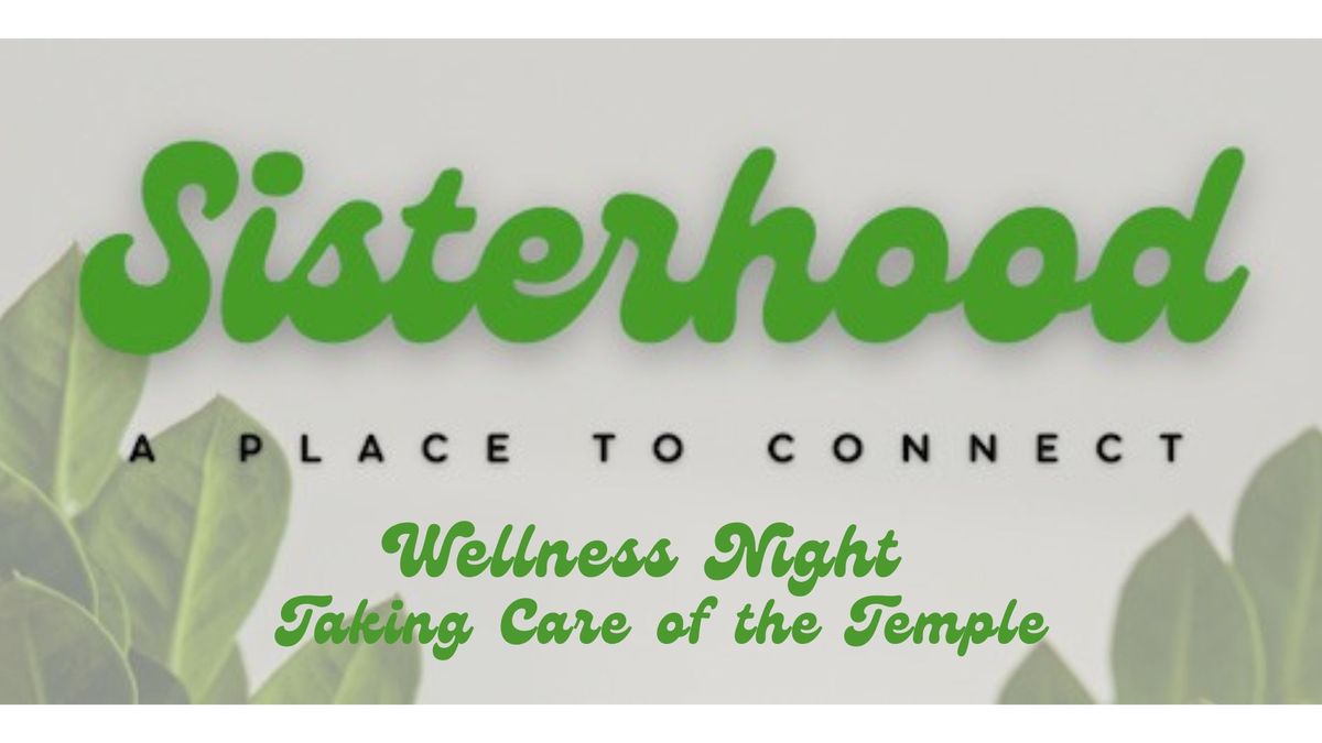 Sisterhood Wellness Night Spring Event