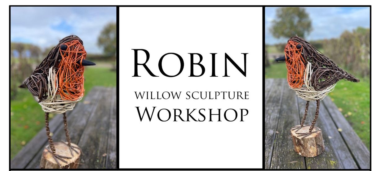 Robin Willow Sculpture Workshop 