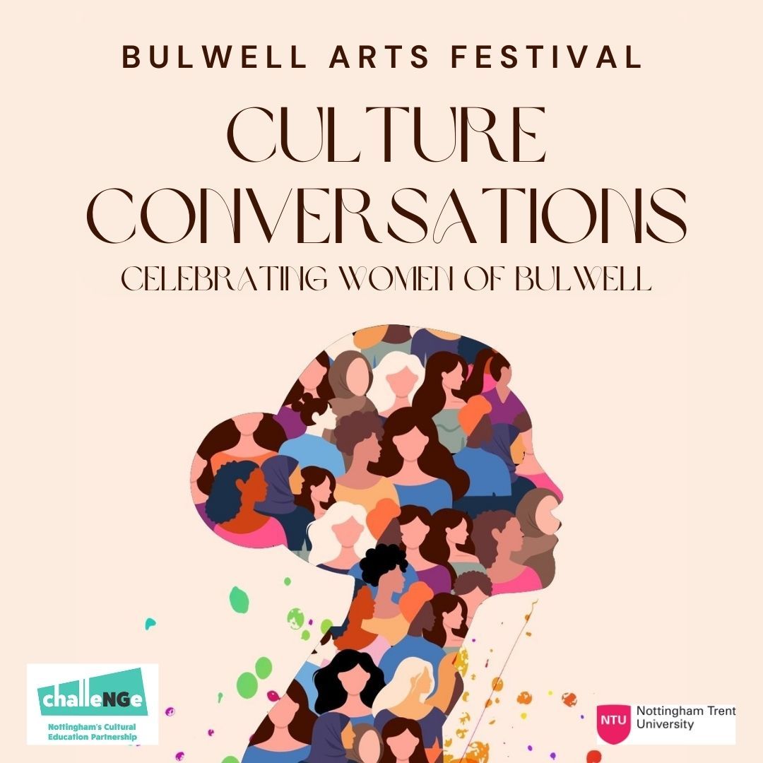 Culture Conversations - Celebrating Women of Bulwell
