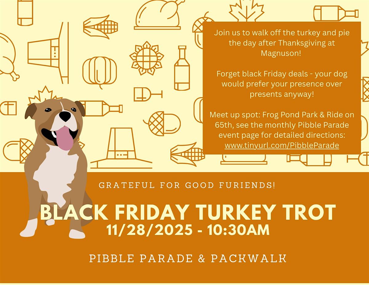 BLACK FRIDAY TURKEY TROT PACKWALK