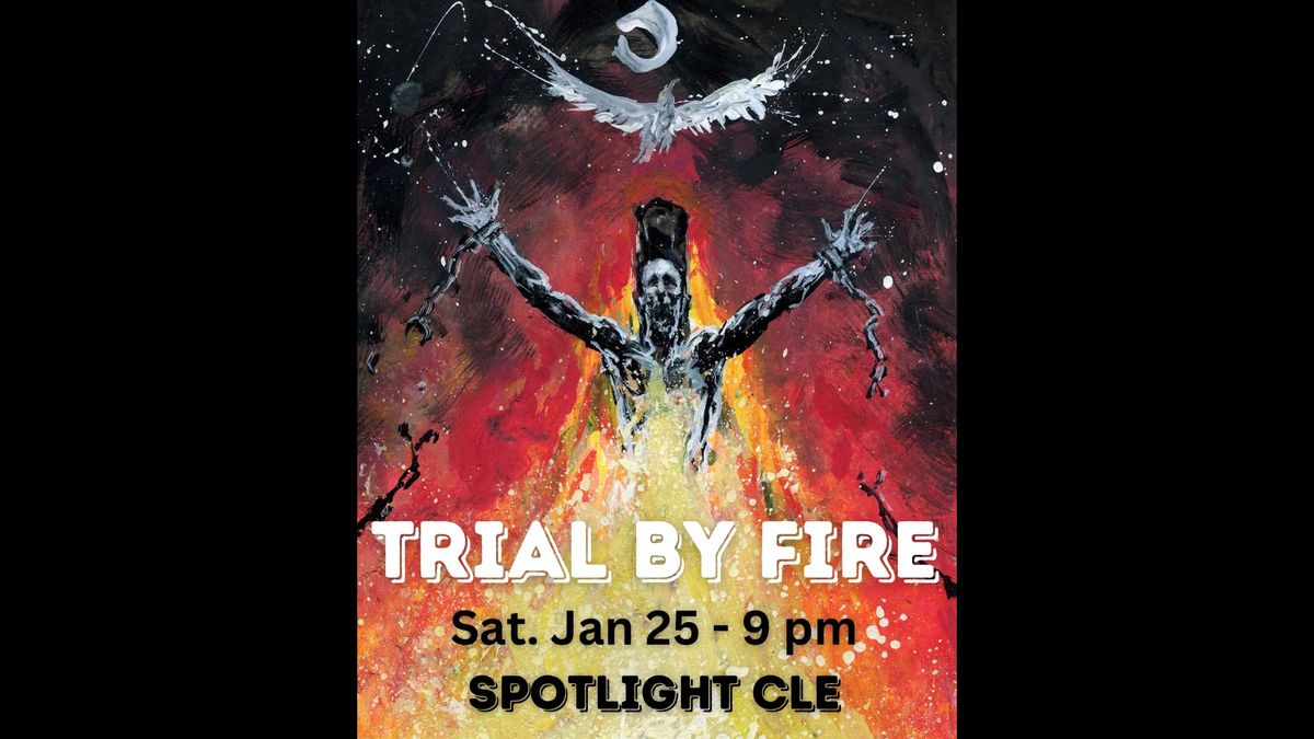 Trial By Fire \ud83d\udd25 