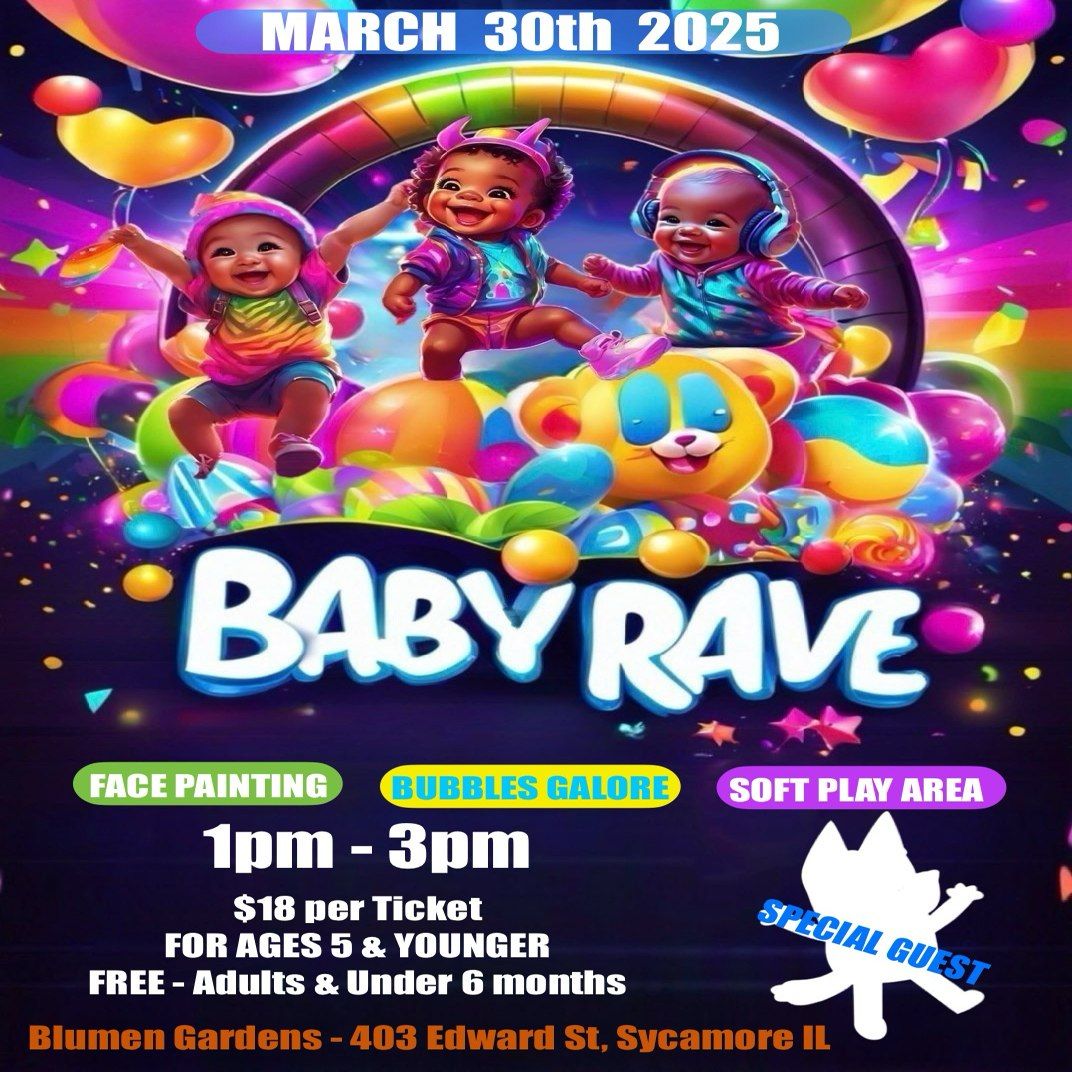 Baby Rave | Sunday, March 30th | 1:00PM-3:00PM