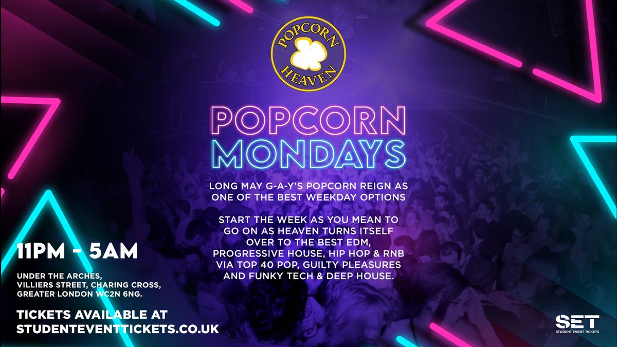 POPCORN @ HEAVEN - EVERY MONDAY