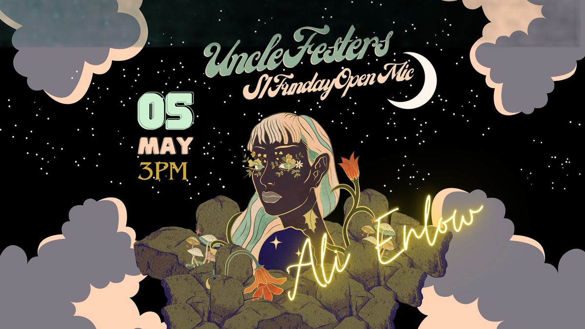 Ali Enlow | Uncle Festers S\/Funday Open Mic